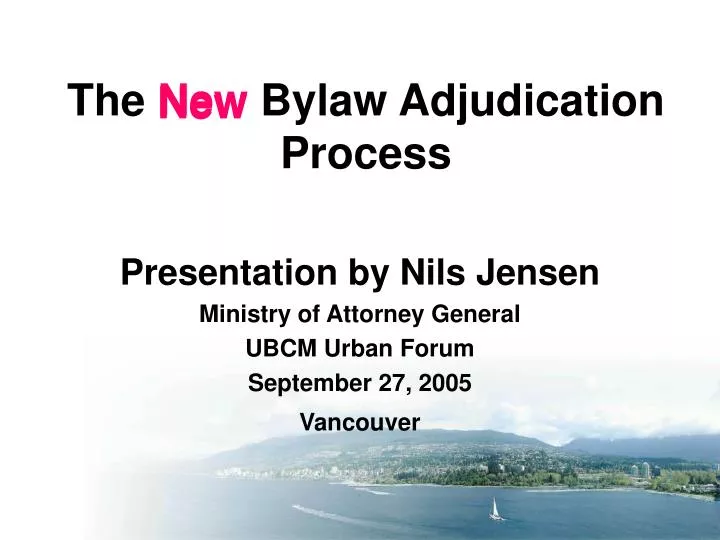 the new bylaw adjudication process