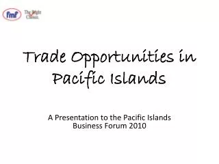 Trade Opportunities in Pacific Islands