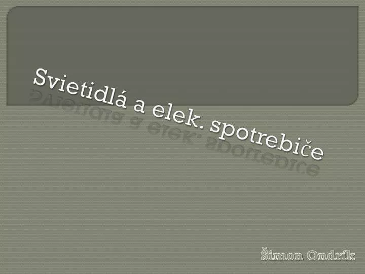 svietidl a elek spotrebi e