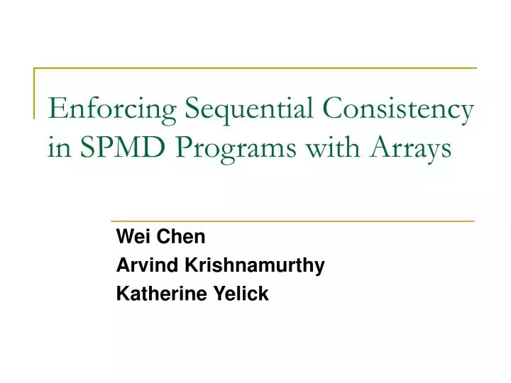 enforcing sequential consistency in spmd programs with arrays
