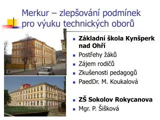 merkur zlep ov n podm nek pro v uku technick ch obor