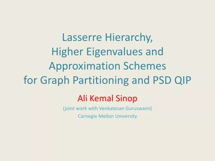 lasserre hierarchy higher eigenvalues and approximation schemes for graph partitioning and psd qip