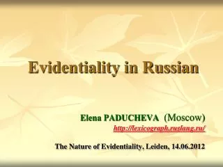 Evidentiality in Russian