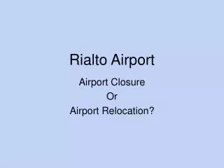 Rialto Airport