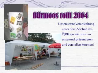 b rmoos rollt 2004