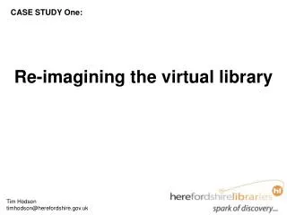 Re-imagining the virtual library