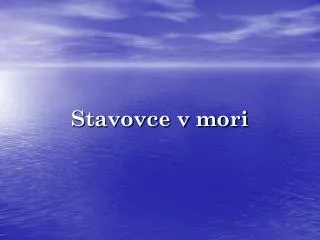 stavovce v mori