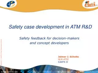 Safety case development in ATM R&amp;D