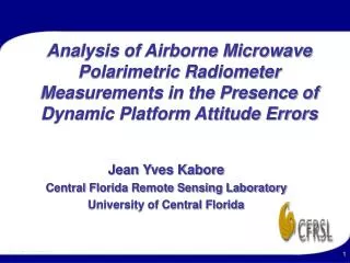 Jean Yves Kabore Central Florida Remote Sensing Laboratory University of Central Florida