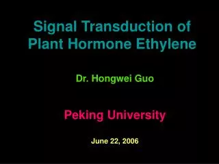 Signal Transduction of Plant Hormone Ethylene