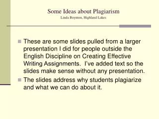 Some Ideas about Plagiarism Linda Boynton, Highland Lakes