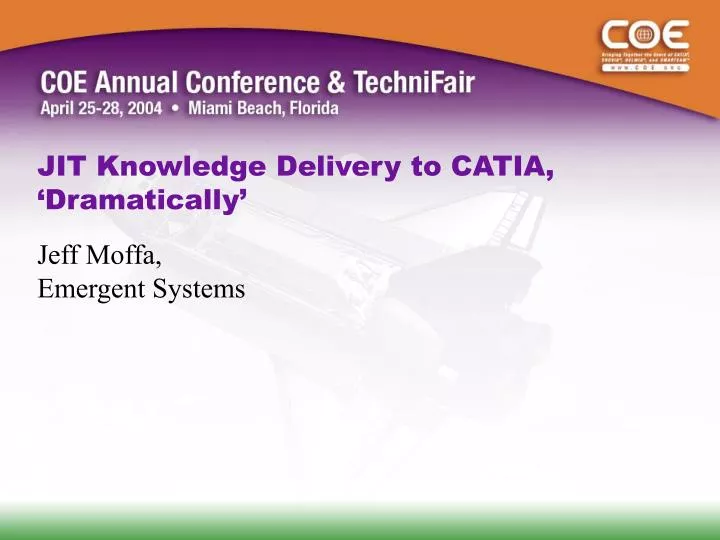 jit knowledge delivery to catia dramatically