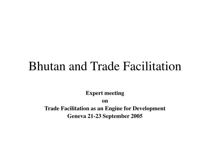 bhutan and trade facilitation