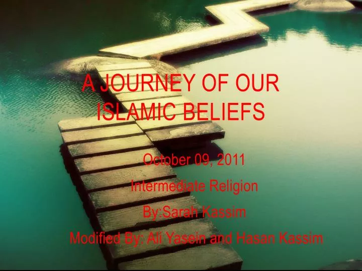 a journey of our islamic beliefs