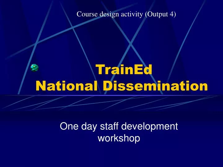 trained national dissemination