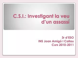 c s i investigant la veu d un assass