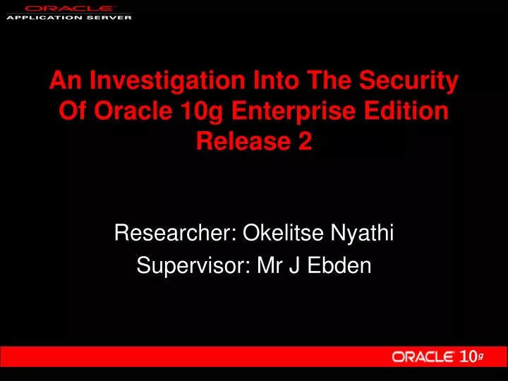 an investigation into the security of oracle 10g enterprise edition release 2