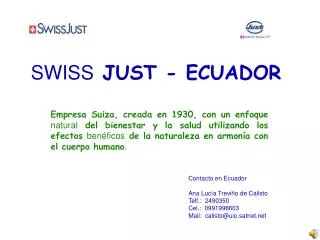 swiss just ecuador