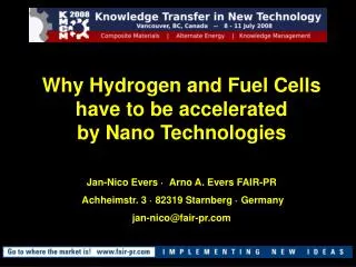 Why Hydrogen and Fuel Cells have to be accelerated by Nano Technologies