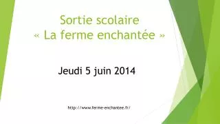 sortie scolaire la ferme enchant e