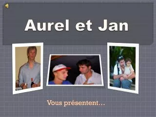 aurel et jan