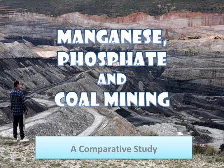 manganese phosphate and coal mining