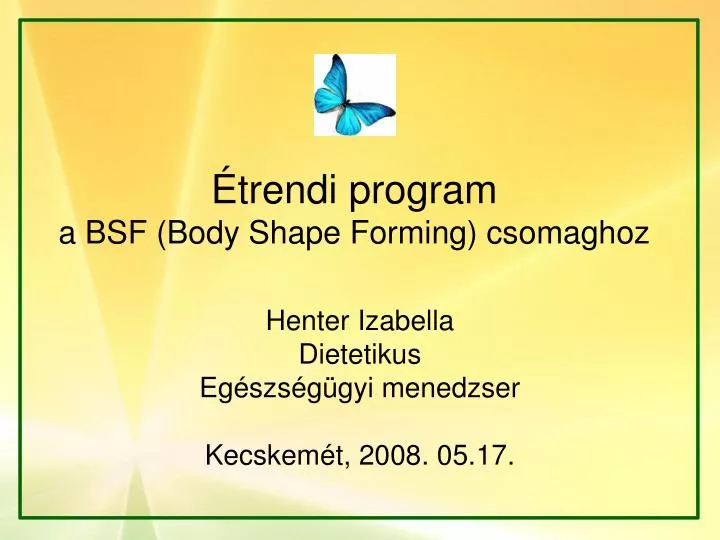 trendi program a bsf body shape forming csomaghoz