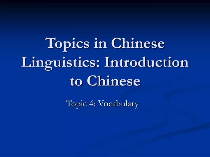 topics in chinese linguistics introduction to chinese