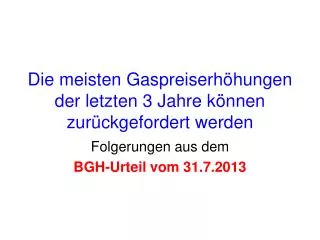 die meisten gaspreiserh hungen der letzten 3 jahre k nnen zur ckgefordert werden