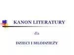 KANON LITERATURY - slide 1