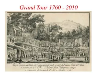 Grand Tour 1760 - 2010