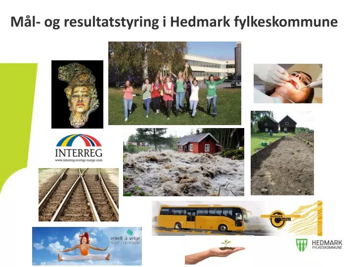 m l og resultatstyring i hedmark fylkeskommune