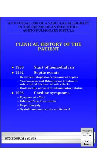 CLINICAL HISTORY OF THE PATIENT