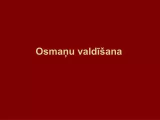 osma u vald ana