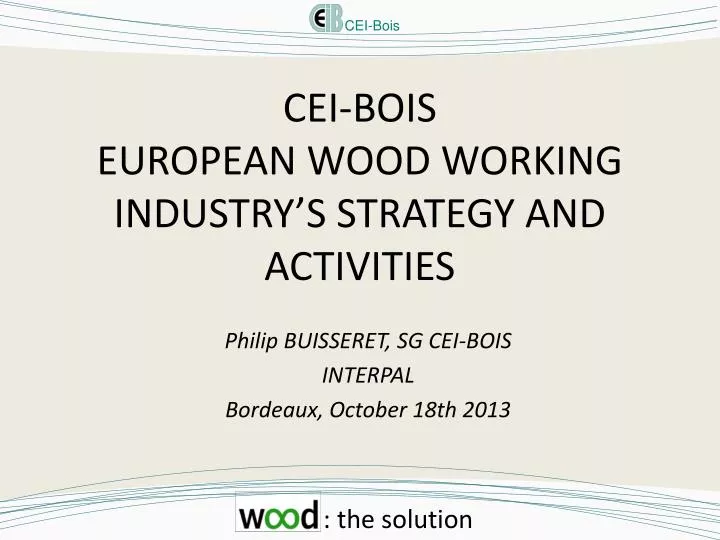 cei bois european wood working industry s strategy and activities