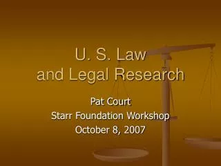 U. S. Law and Legal Research
