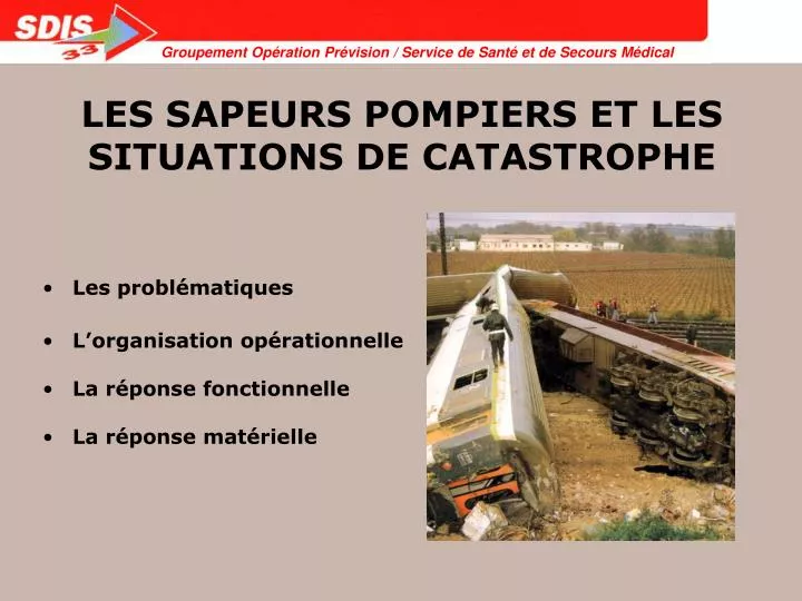 les sapeurs pompiers et les situations de catastrophe