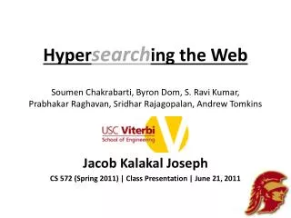 Jacob Kalakal Joseph CS 572 (Spring 2011) | Class Presentation | June 21, 2011