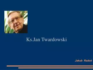 ks jan twardowski