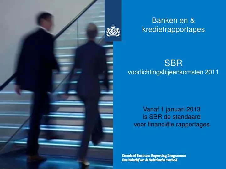 banken en kredietrapportages sbr voorlichtingsbijeenkomsten 2011