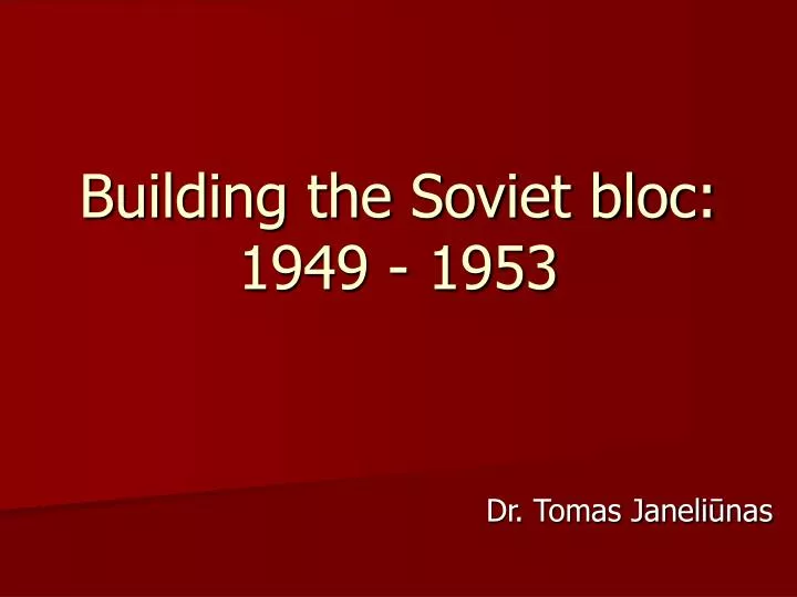 building the soviet bloc 1949 1953