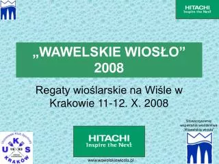wawelskie wios o 2008