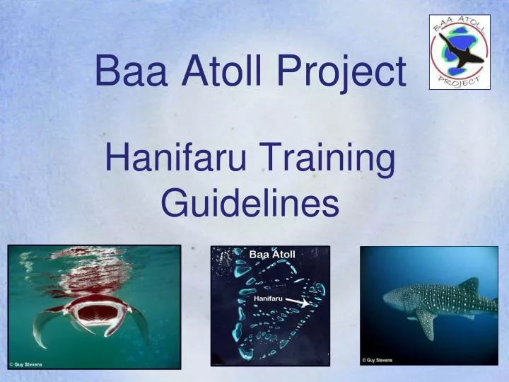 baa atoll project hanifaru training guidelines