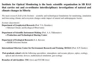 Supporting research projects 1. Clim a te and ecological monitoring of Siberia.