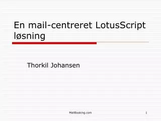 en mail centreret lotusscript l sning