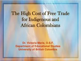 The High Cost of Free Trade for Indigenous and African Colombians