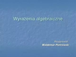 wyra enia algebraiczne