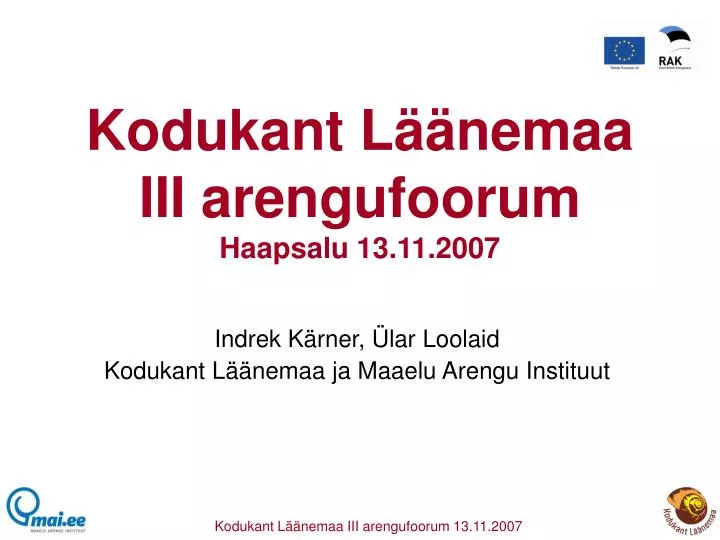 kodukant l nemaa iii arengufoorum haapsalu 13 11 2007