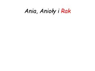 ania anio y i rak
