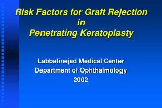 Risk Factors for Graft Rejection in Penetrating Keratoplasty
